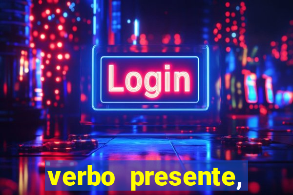 verbo presente, passado e futuro 3 ano